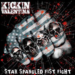 Star spangled fist fight, Kickin Valentina, LP