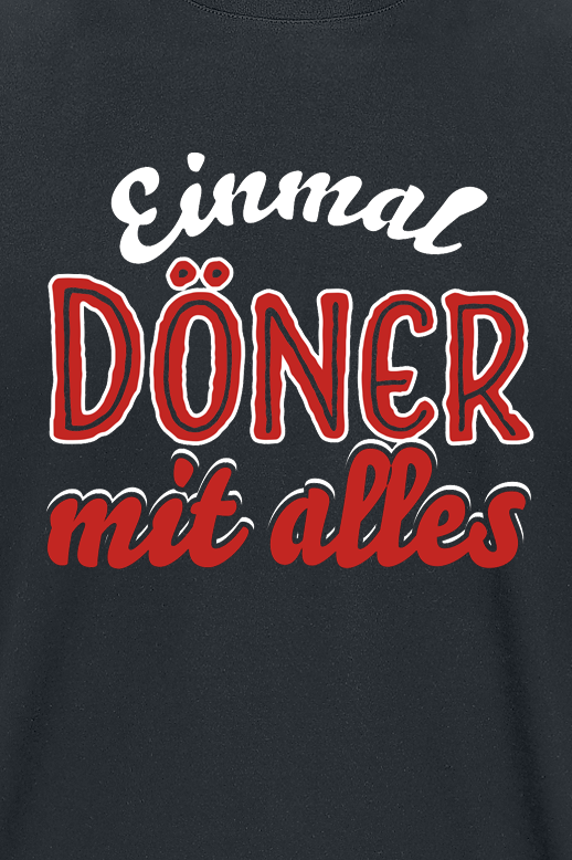 Food Einmal Döner mit alles T-Shirt schwarz