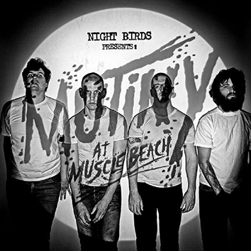 CD  z Night Birds - Mutiny at Muscle Beach - Brak -