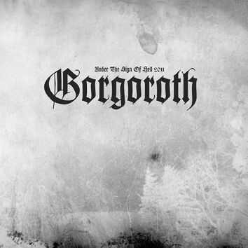 Gorgoroth Under the sign of hell 2011 CD multicolor