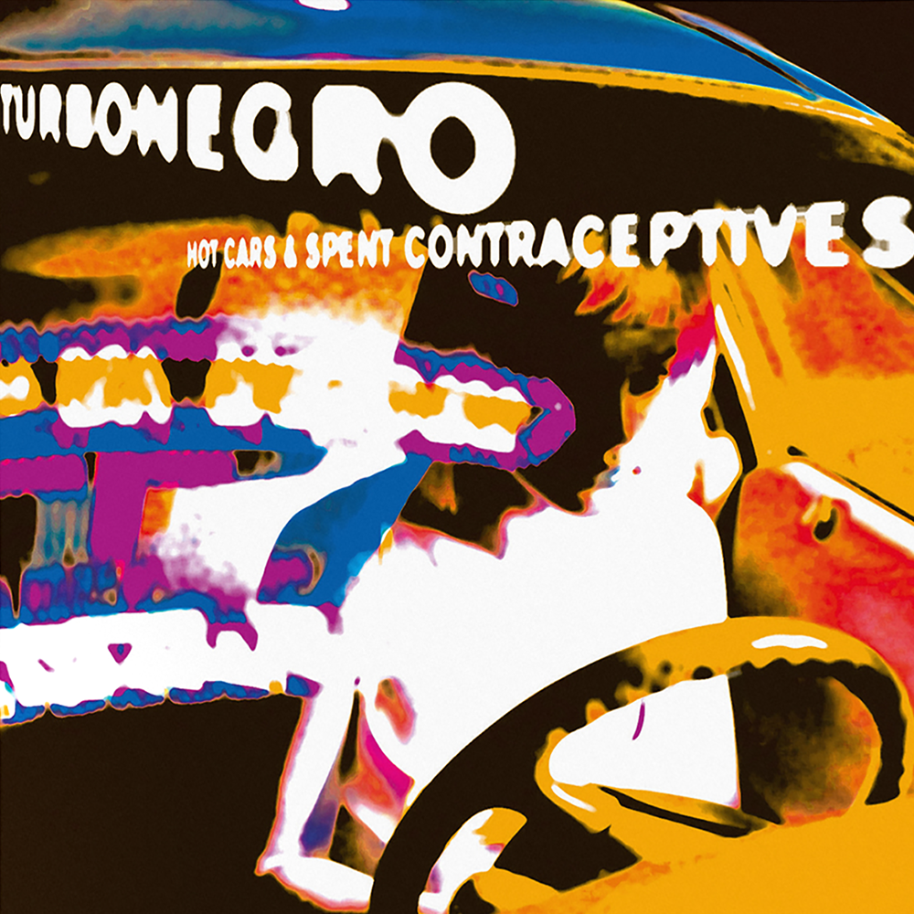 Turbonegro Hot cars and spend contraceptives LP splattered
