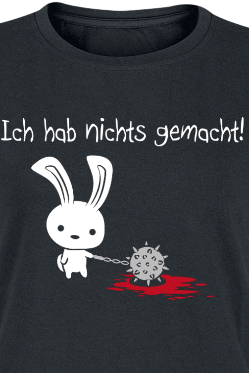 Ich hab nichts gemacht Frauen T-Shirt schwarz | eBay