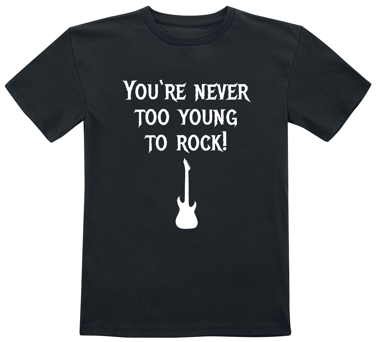 Sprüche Kids - You're Never Too Young To Rock! T-Shirt schwarz in 164