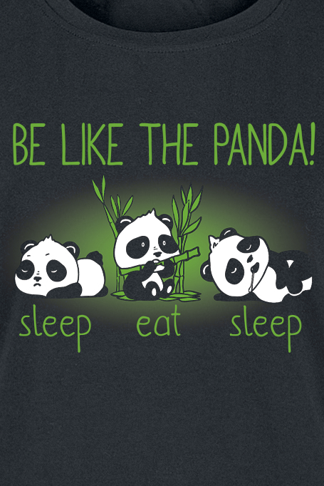 Tierisch T-Shirt - Be Like The Panda! - S bis XXL - für Damen - Größe M - schwarz