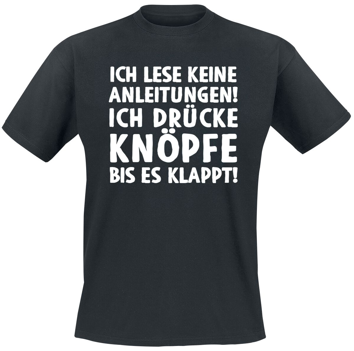 Sprüche Ich lese keine Anleitungen! T-Shirt schwarz – 19.46% Rabatt