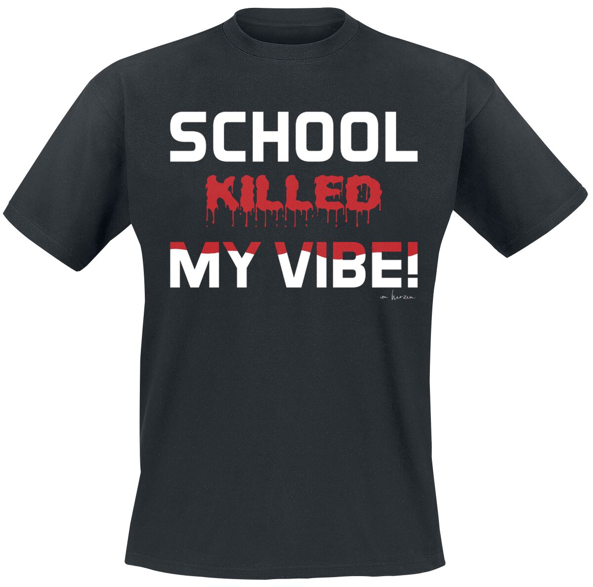 Slogans School Killed My Vibe T-Shirt black