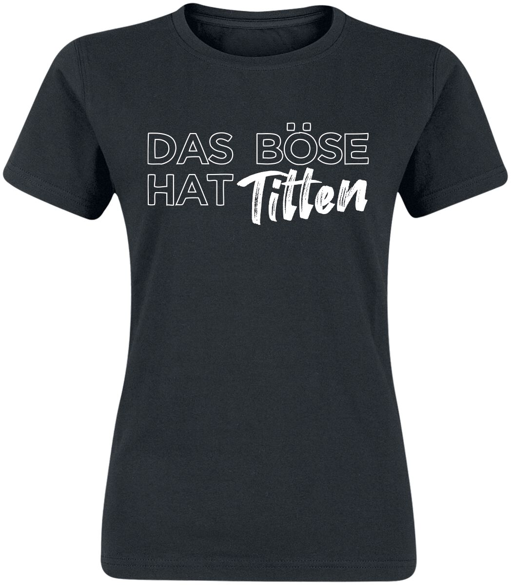 Sprüche T-Shirt - Das Böse hat Titten - S bis XXL - für Damen - Größe L - schwarz