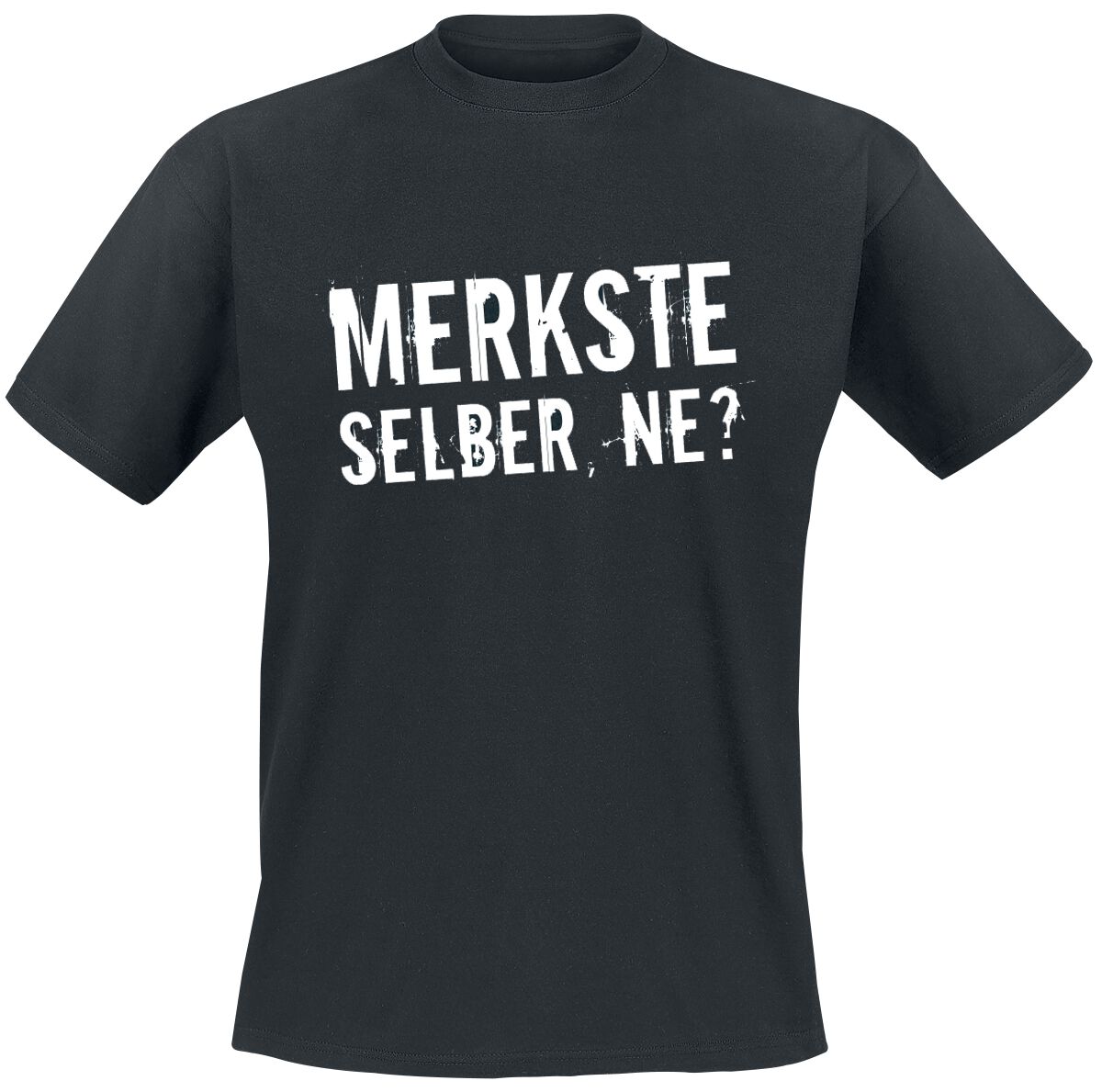 Sprüche T-Shirt - Merkste selber, ne? - XL bis 5XL - für Männer - Größe 4XL - schwarz