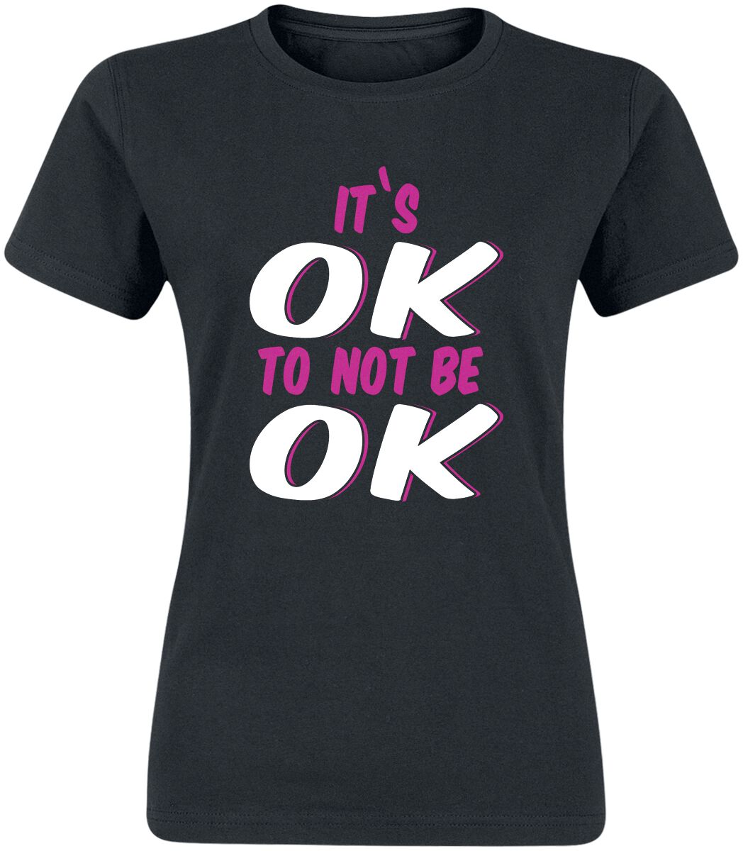 Slogans It's Ok To Not Be Ok T-Shirt black