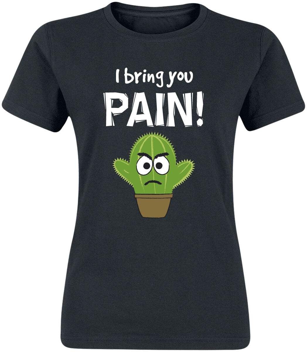 Slogans I Bring You Pain! T-Shirt black