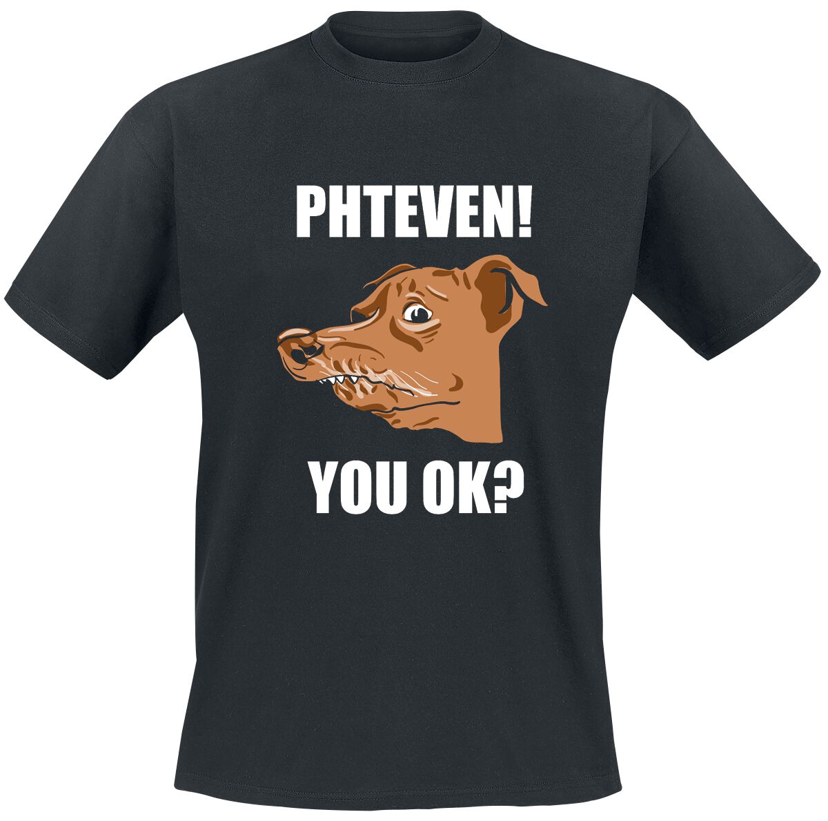 Tierisch Phteven! You OK? T-Shirt black
