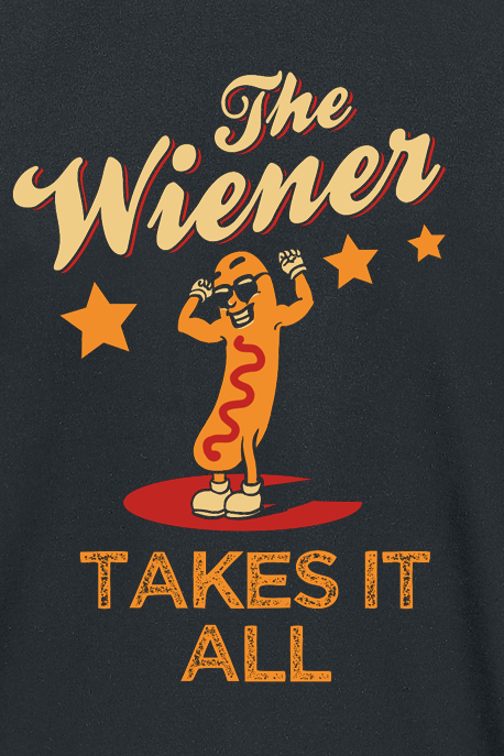 Food The Wiener Takes It All T-Shirt schwarz