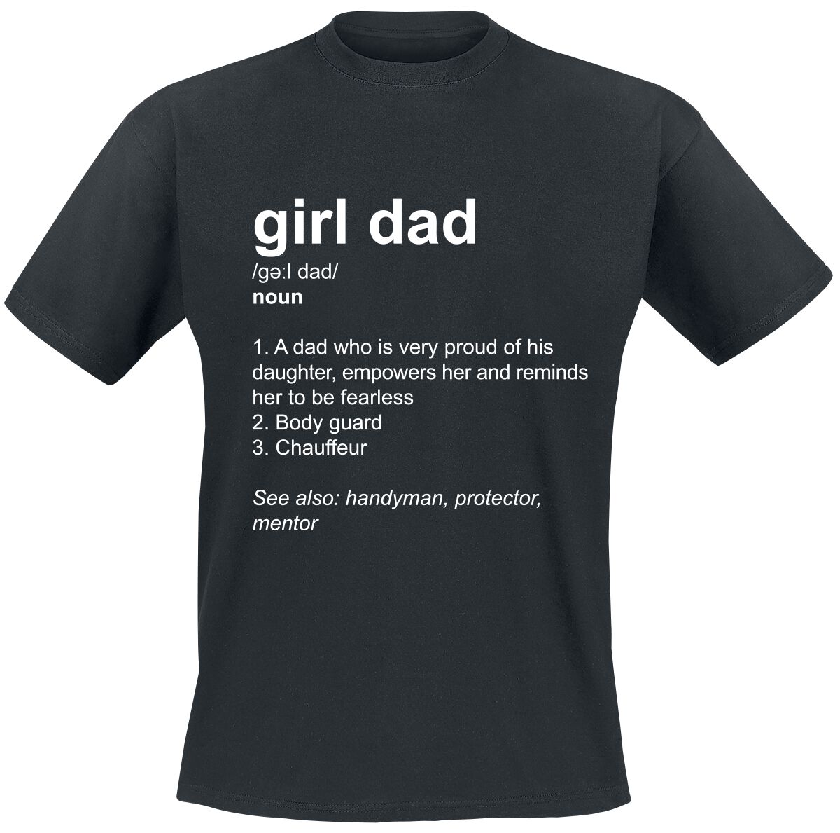 Family & Friends Definition Girl Dad T-Shirt black