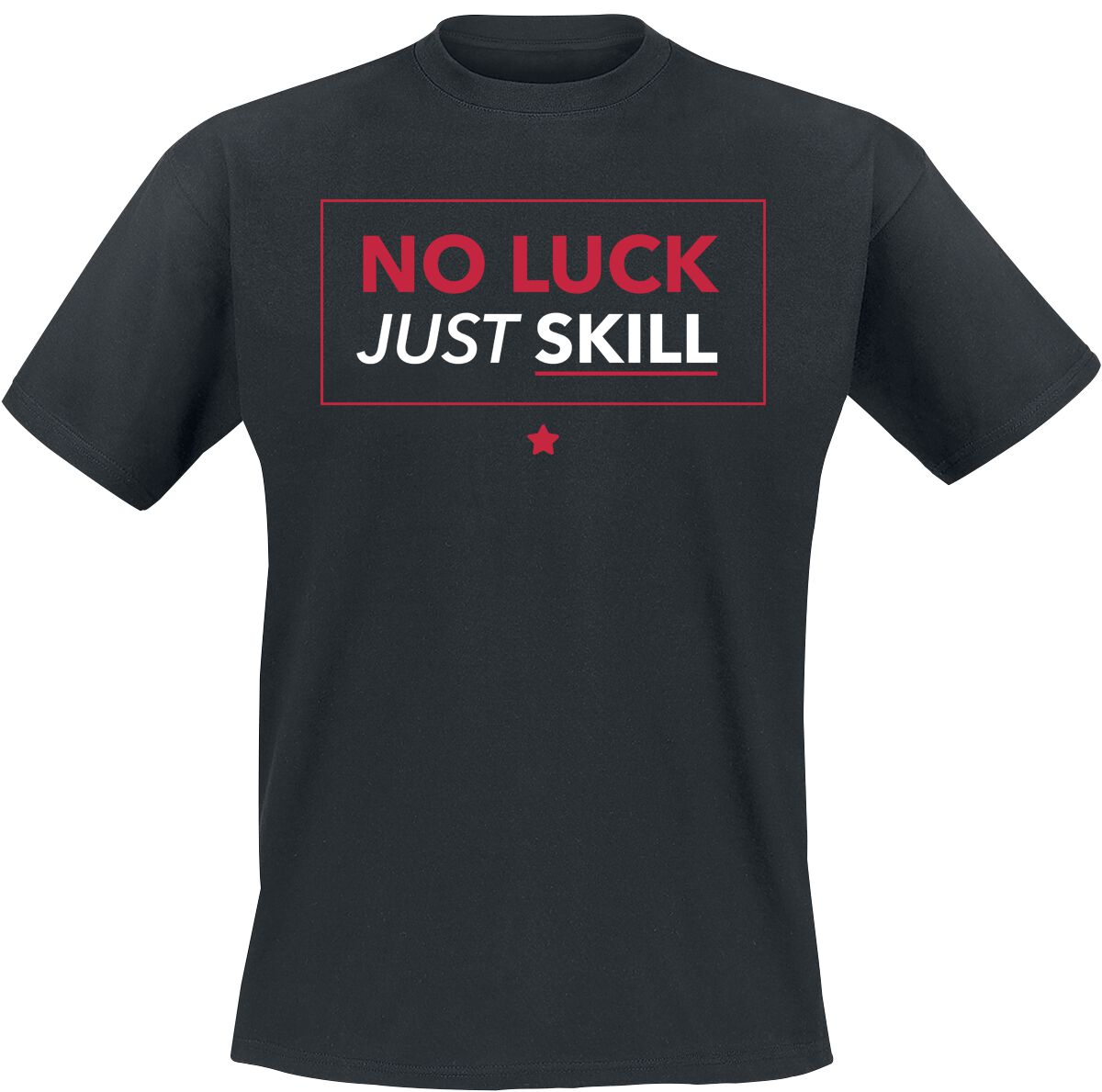 No Luck Just Skill  T-Shirt black