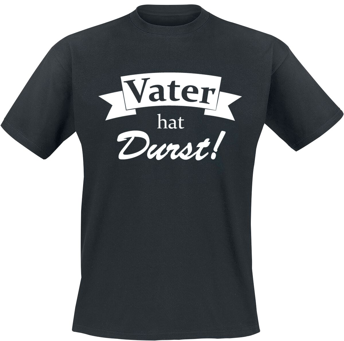 Alkohol & Party Vater hat Durst T-Shirt schwarz Alkohol & Party Vater hat Durst T-Shirt schwarz