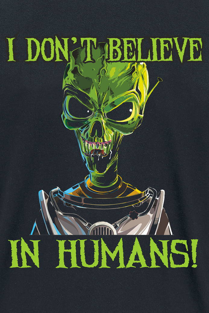 Sprüche T-Shirt - Alien - I don't believe in humans! - L bis XXL - für Männer - Größe XXL - schwarz