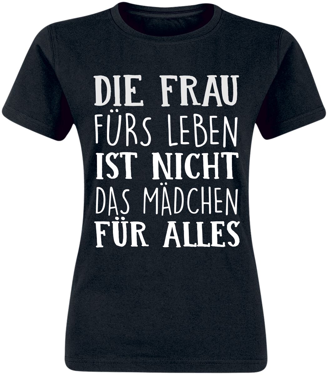 Sprüche T-Shirt – Die Frau fürs Leben… – S – für Damen – Größe S – schwarz