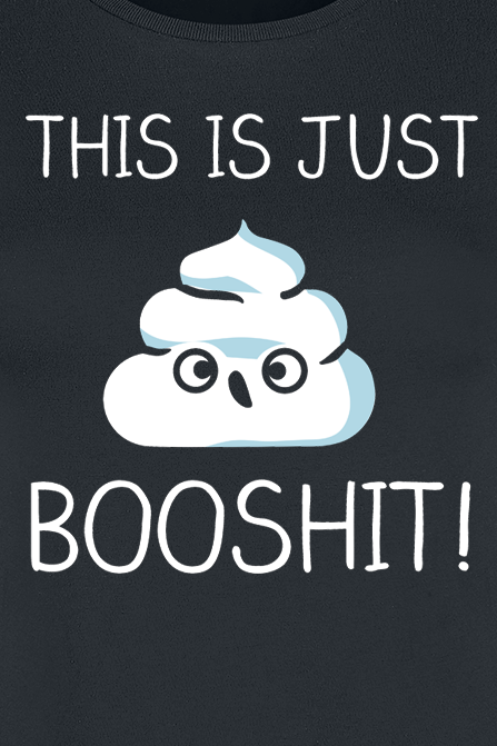 Funshirt T-Shirt - This Is Just Booshit! - M bis XXL - für Damen - Größe M - schwarz