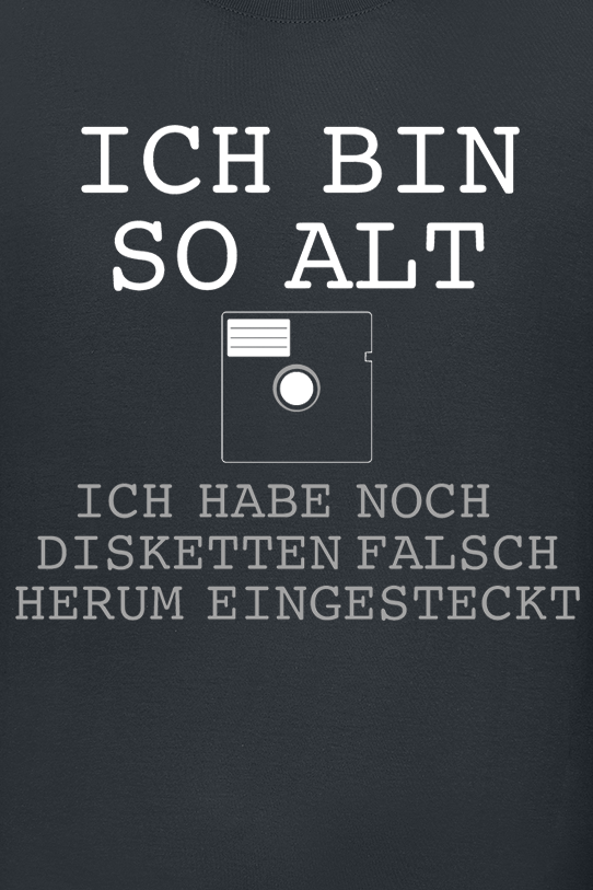 Sprüche T-Shirt - Ich bin so alt - M bis 3XL - für Männer - Größe M - schwarz