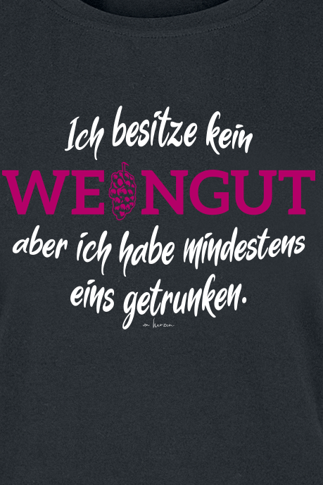Alkohol & Party T-Shirt - Ich besitze kein Weingut - S bis XXL - für Damen - Größe M - schwarz