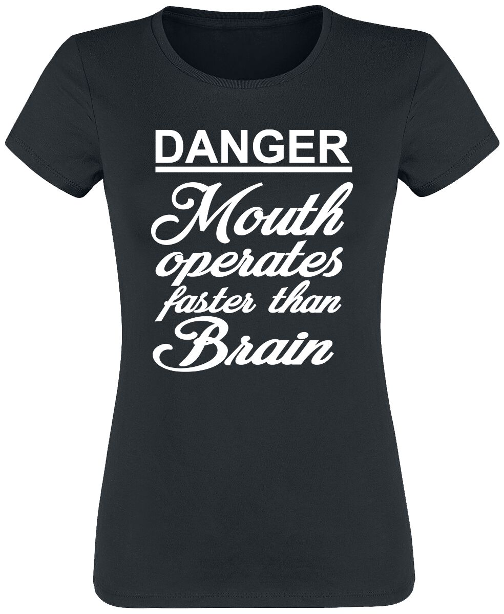 Sprüche T-Shirt - Danger - Mouth Operates Faster Than Brain - S bis XXL - für Damen - Größe XXL - schwarz