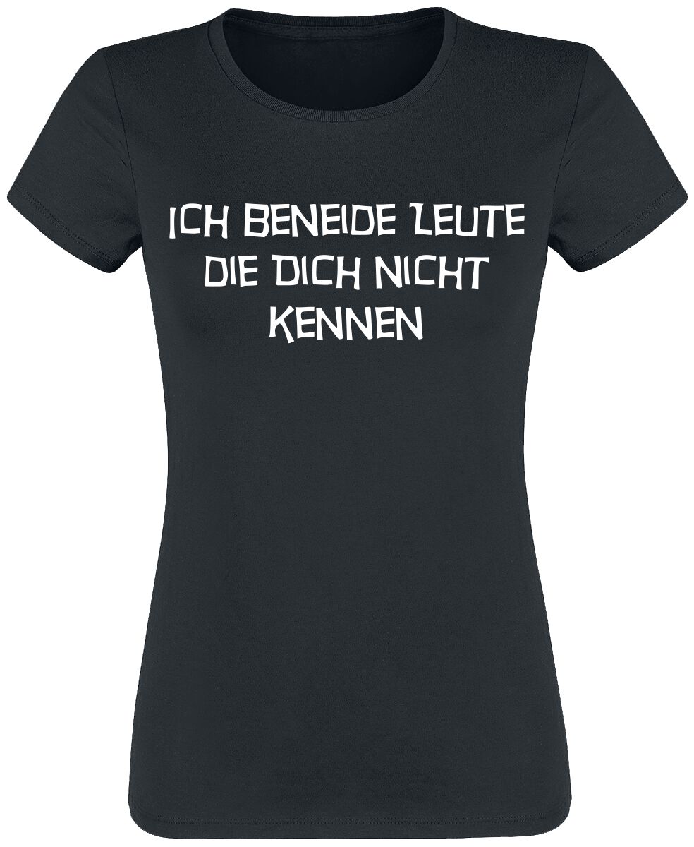 Sprüche T-Shirt – Ich beneide Leute die dich nicht kennen – S bis XXL – für Damen – Größe XL – schwarz