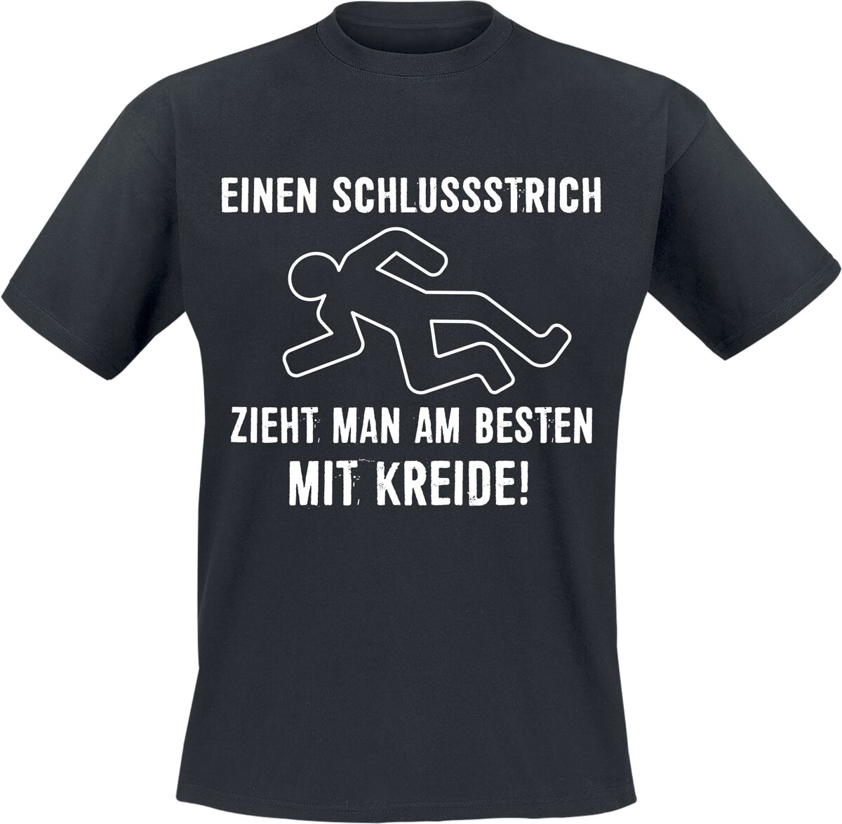 Sprüche T-Shirt – Einen Schlussstrich zieht man am Besten mit Kreide! – M bis L – für Männer – Größe M – schwarz