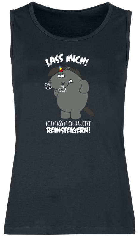 🏷️ Débardeur  de Chubby Unicorn - Licorne Chubby - Lass mich! Ich muss mich da jetzt reinsteigern! - pour Femme