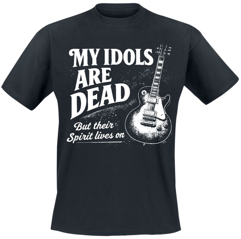 Levně Sprüche My Idols Are Dead Tričko černá