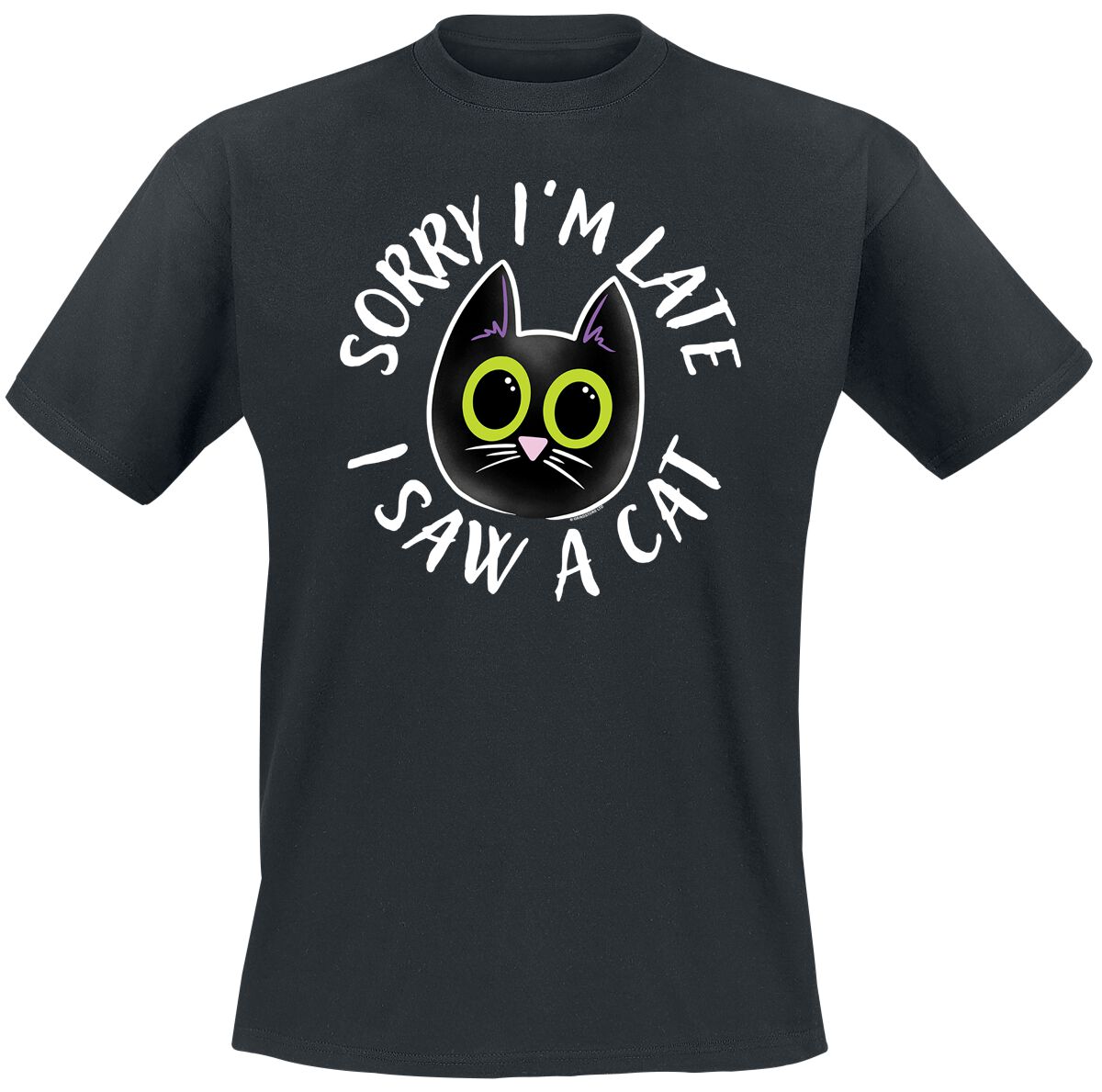 Tierisch T-Shirt - Sorry I'm Late I Saw A Cat T-Shirt - S bis 3XL - Größe M - schwarz