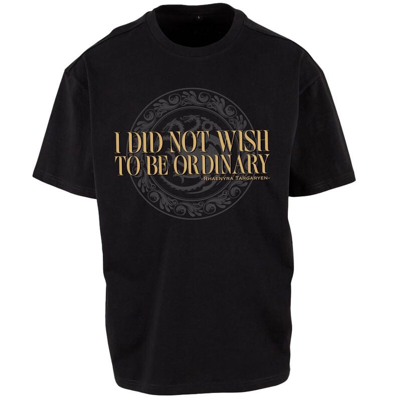 🐺 T-Shirt Manches courtes  de Game Of Thrones - House of the Dragon - I Did Not Wish To Be Ordinary - e