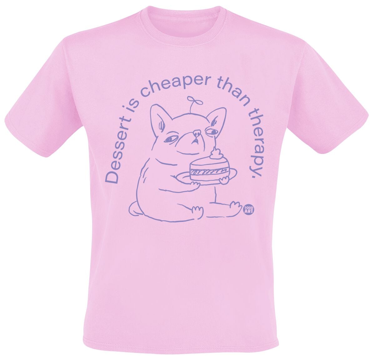 T-Shirt Magliette Divertenti di Todd Goldman - Dessert Is Cheaper Than Therapy. - M a 3XL - Uomo - rosa pallido