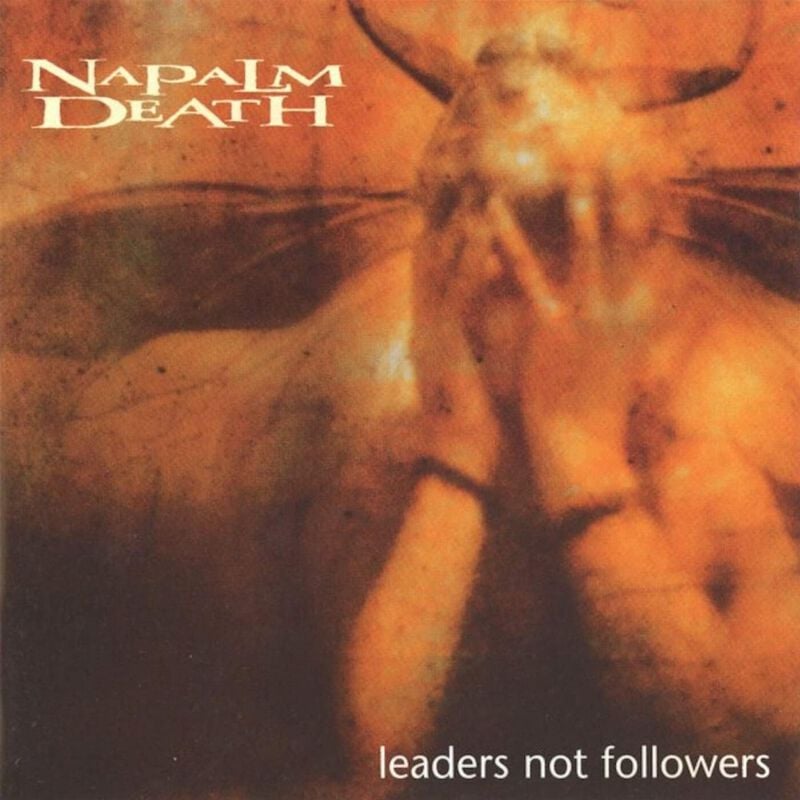 Napalm Death — Leaders not followers