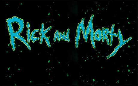 Wubba lubba dub dub! Get schwifty!